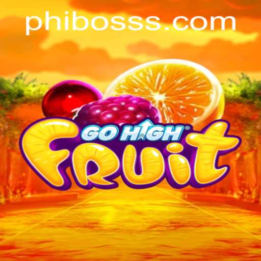 Discover the Exciting World of GoHighFruit: A Game-Changer with PhlBoss
