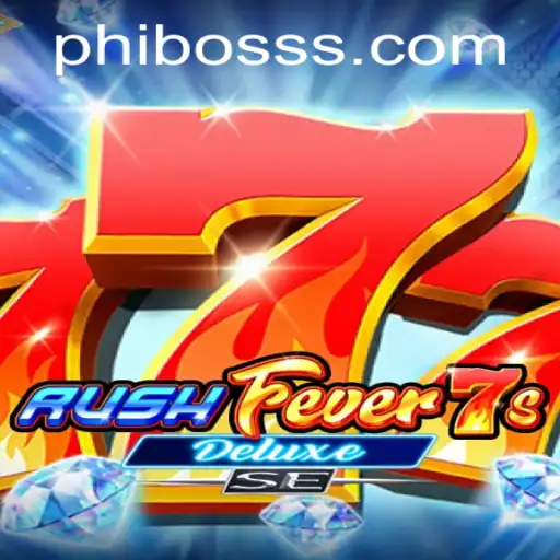 An In-Depth Look at RushFever7sDeluxeSE: A Thrilling Gaming Experience with PhlBoss